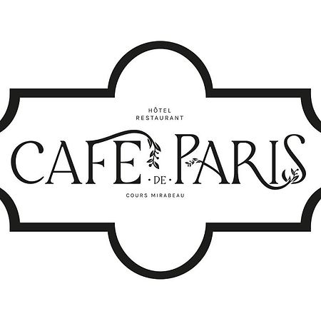 Cafe De Paris Ξενοδοχείο Αιξ-αν-Προβάνς Εξωτερικό φωτογραφία